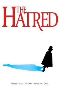 Nonton The Hatred 2018