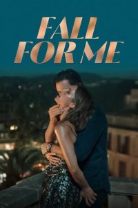 Nonton Fall for Me 2025
