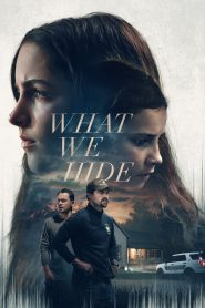 What We Hide 2025