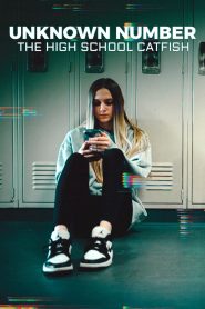 Unknown Number: The High School Catfish 2025