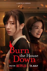 Burn the House Down: Season 1
