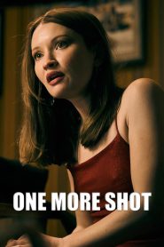 One More Shot 2025