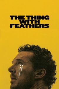 Nonton The Thing with Feathers 2025