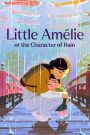 Little Amélie or the Character of Rain 2025