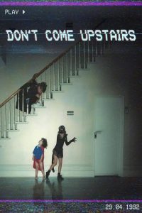 Nonton Don’t Come Upstairs 2025