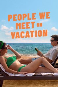 Nonton People We Meet on Vacation 2026