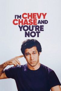 Nonton I’m Chevy Chase and You’re Not 2025